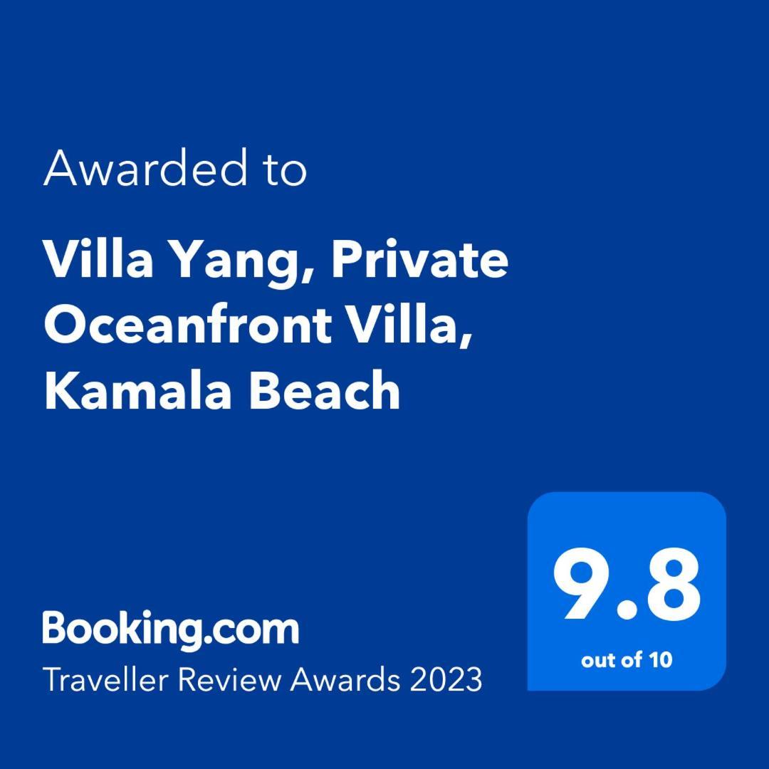 Villa Yang, Private Oceanfront Villa, Kamala Beach Buitenkant foto